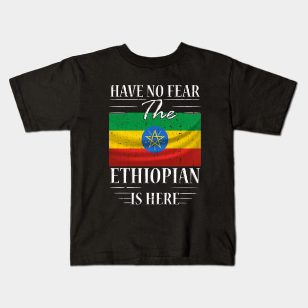 Have No Fear The Ethiopian Is Here Kids T-Shirt by silvercoin